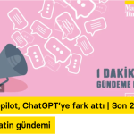 Copilot, ChatGPT’ye fark attı