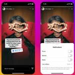Instagram, İçerik Oluşturucuların Hayranlarla Bağlantıyı En Üst Düzeye Çıkarmasına Yardımcı Olmak İçin Yeni ‘Bildirim’ Çıkartmasını Ekliyor